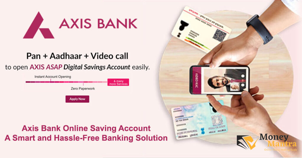 Axis Bank Online Saving Account – A Smart and Hassle-Free Banking Solution