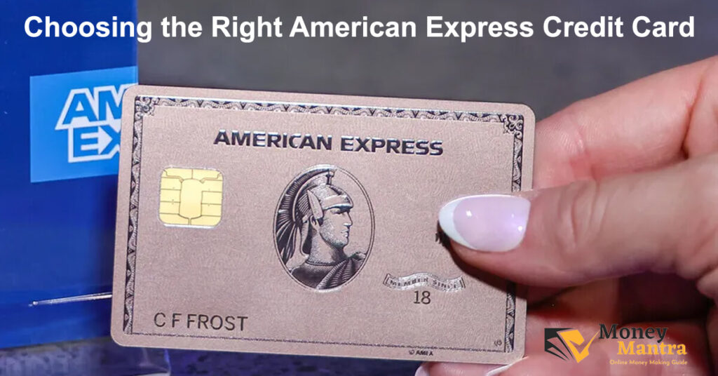 Choosing the Right American Express Credit Card