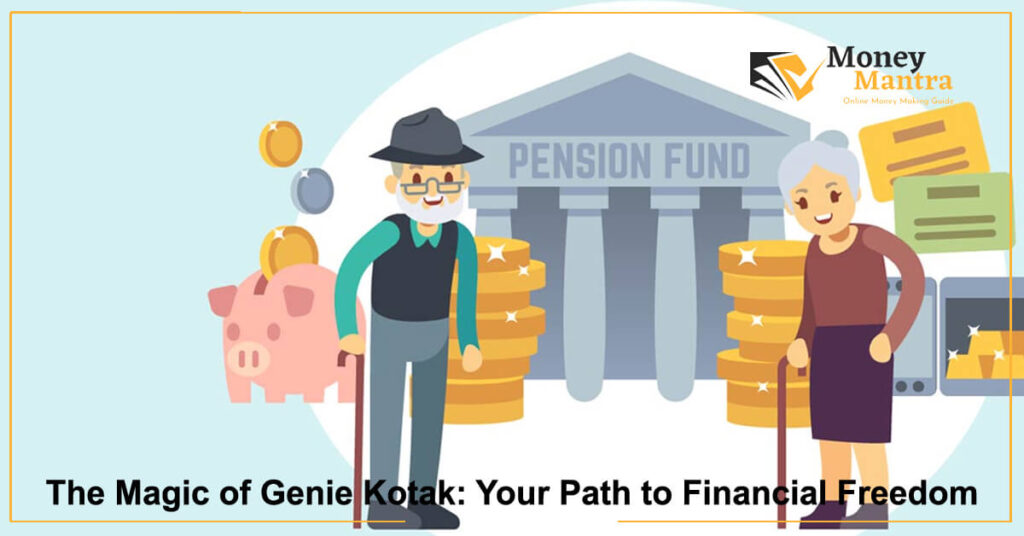 The Magic of Genie Kotak – Your Path to Financial Freedom