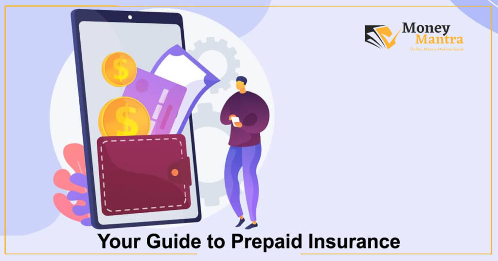 Your Guide to Prepaid Insurance